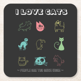 I Katter i Kärlek - människor arbetar för mycket ( Underlägg Papper Kvadrat