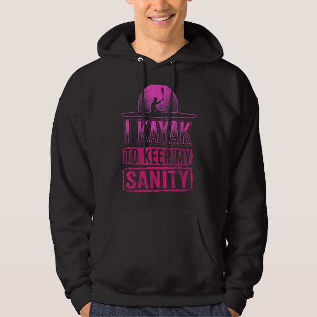 I Kayak Kayakers Kayaking Hoodie (Framsida)