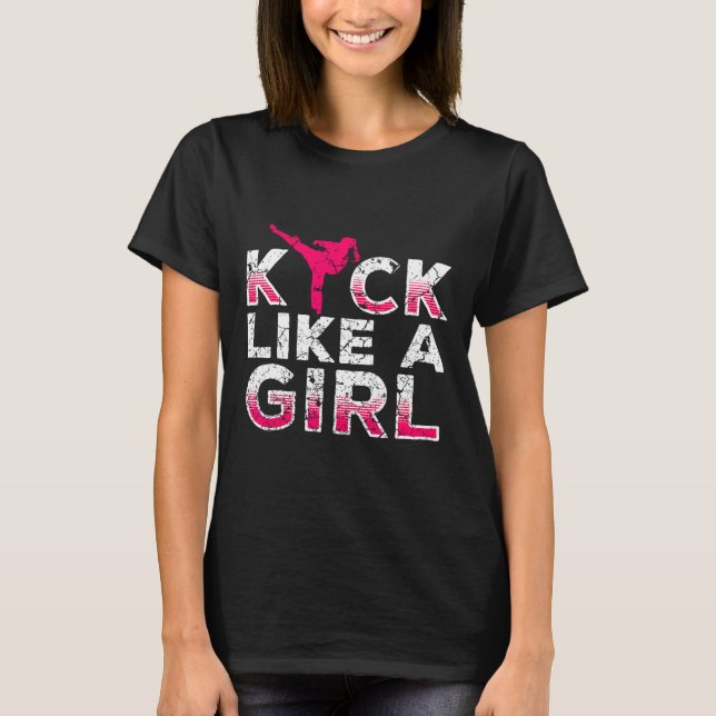 I Kick Like A Girl-karate Kickboxning Flicka  T Shirt (Framsida)