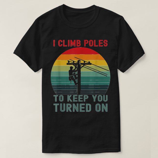 I Klib Poles Humous Lineman Power Line Worker T Shirt (Design framsida)