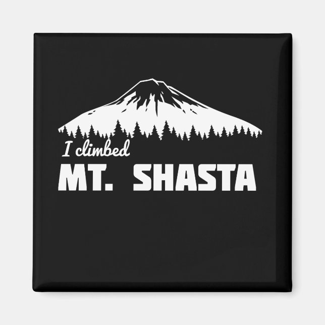 I Klibed Mt. Shasta Magnet (Framsidan)