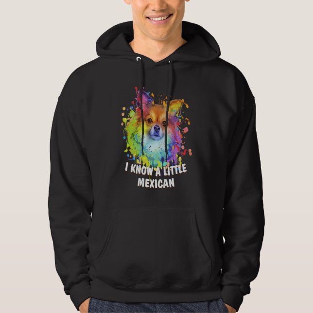 I Know a Little Mexican Funny Chihuahua Humor Chiw Hoodie (Framsida)