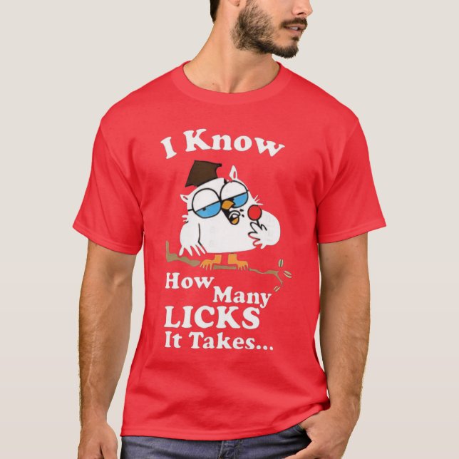 I Know How Many Licks Itakes Lollipop Joke Owl vin T Shirt (Framsida)
