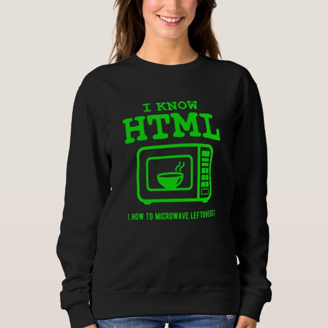 I know HTML How to microwave leftovers T Shirt (Framsida)