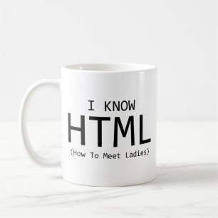 I Know HTML-kaffe Mugg (Hur man möter Dam)