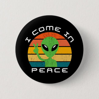 I Kom i Peace Alien Space Knapp