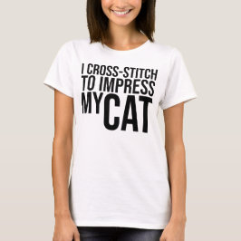 I Kor Stitch to Impress My Cat T Shirt