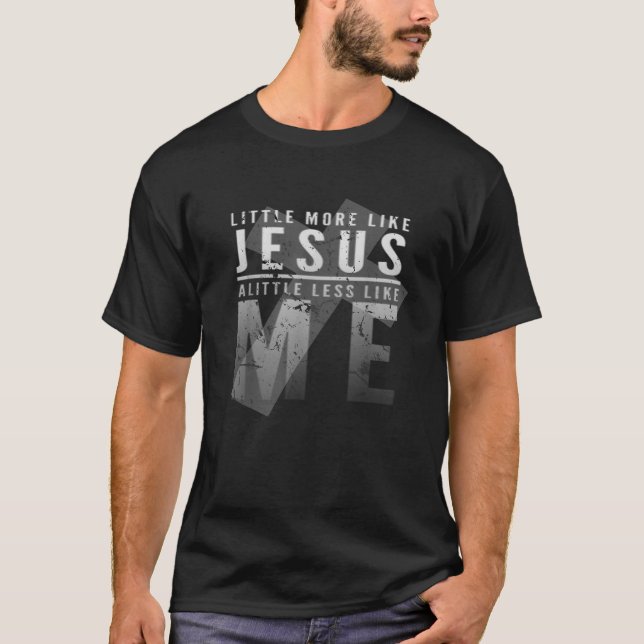 I Kristus mer som Jesus mindre som jag 3 16 T Shirt (Framsida)