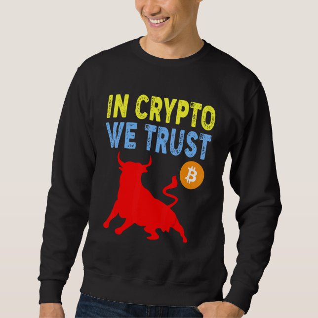 I Krypto Vi Litar Bitcoin Handel & Mining Tillgång Lång Ärmad Tröja (Framsida)