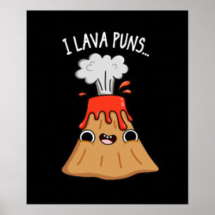 I Lava Puns Funny Geology Volcano Pun Mörk BG Poster