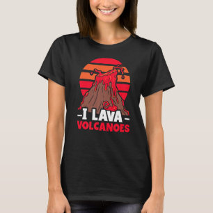 I Lava Vulkaners Geology Volcanoe Volcanic Premium T Shirt