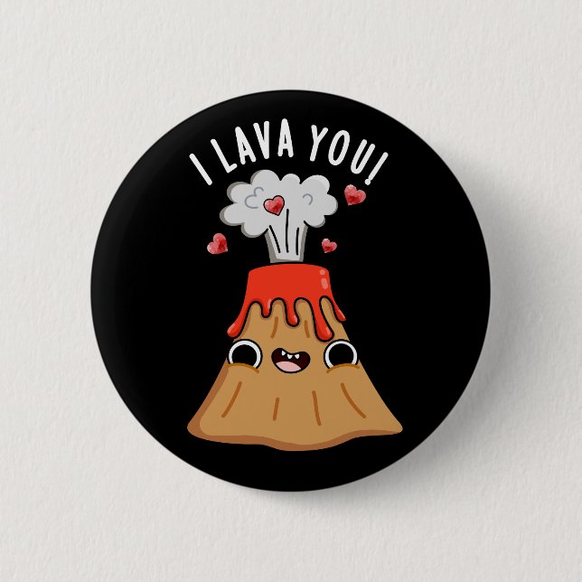 I Lava You Funny Volcano Pun Mörk BG Knapp (Framsida)