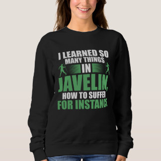 I learned so many things in javelin javelins t shirt