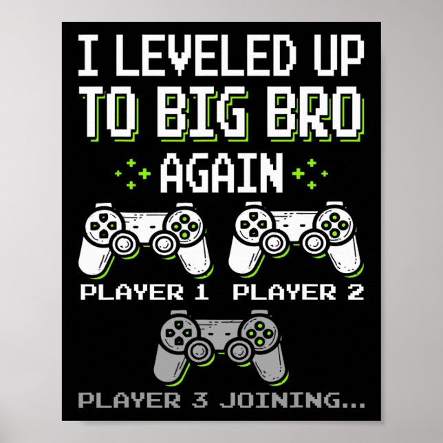 I Leveled Up To Big Bro Again Brother Gamer Funny  Poster (Framsidan)