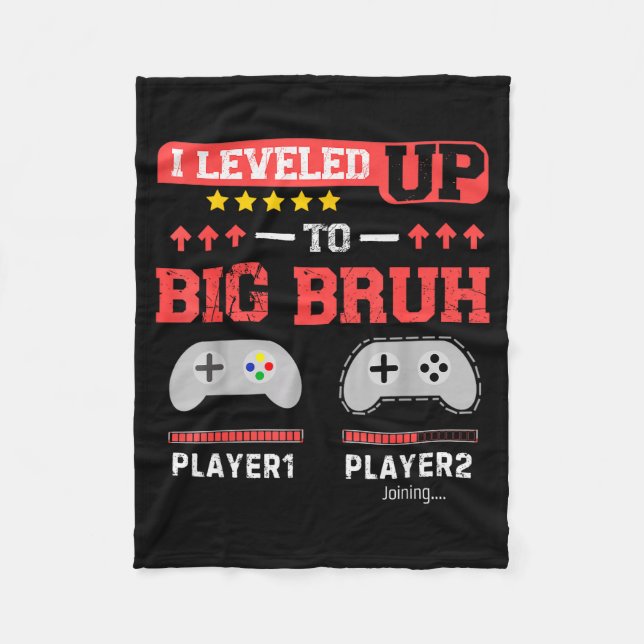 I Leveled Up To Big Bruh Gamer Funny Brother Gamer Fleecefilt (Framsidan)