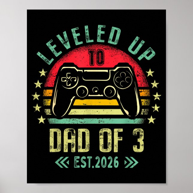 I Leveled Up To Dad Of 3 2026 Promoted To Dad Of T Poster (Framsidan)