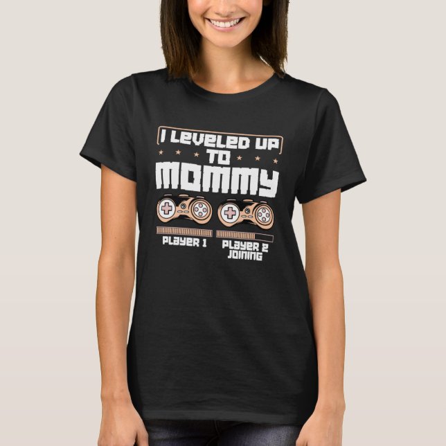 I Leveled Up To Mommy Video Game Player Gamer Moth T Shirt (Framsida)
