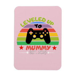 I Leveled Up To Mummy Funny Gamer Est. 2025 Women Magnet