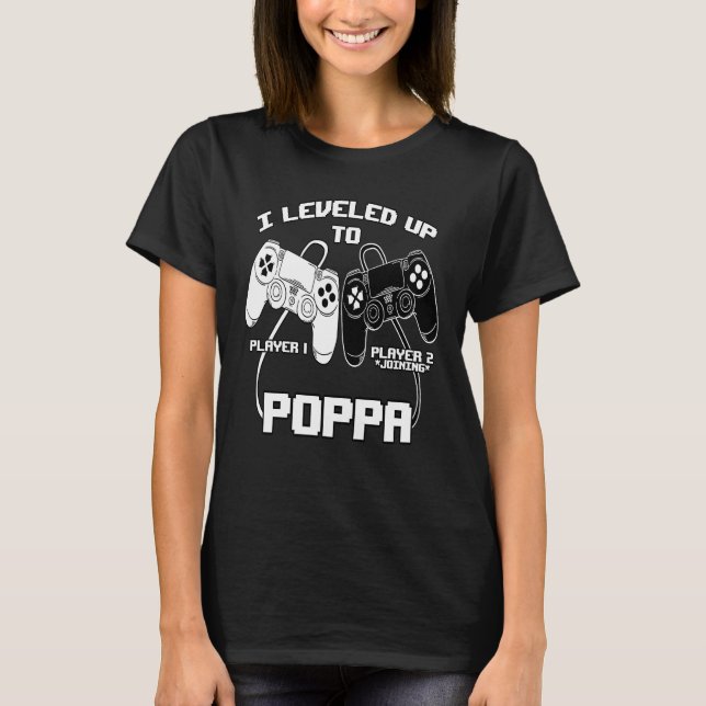I Leveled Up To Poppa Gaming Baby Gender Announcem T Shirt (Framsida)