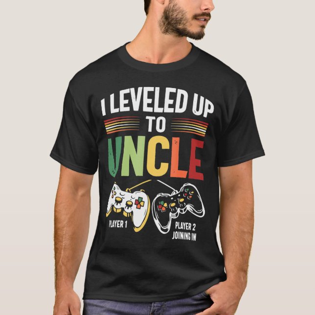 I Leveled Up To Uncle 2023 New Uncle Gamer Promote T Shirt (Framsida)