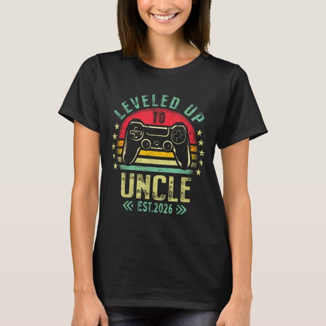 I Leveled Up To Uncle 2026 Promoted To Uncle Level T Shirt (Framsida)