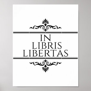 I Libris Libertas - i Bokar Freedom Poster