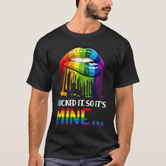 I Licked It So It Mine   Gay Pride LGB  LGBT T Shirt (Framsida)