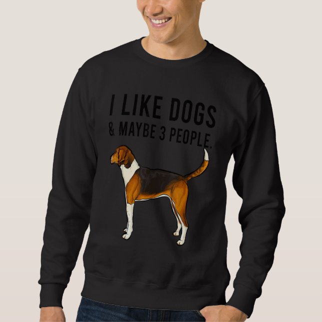 I Like American Foxhound Dogs And Maybe 3 People Lång Ärmad Tröja (Framsida)