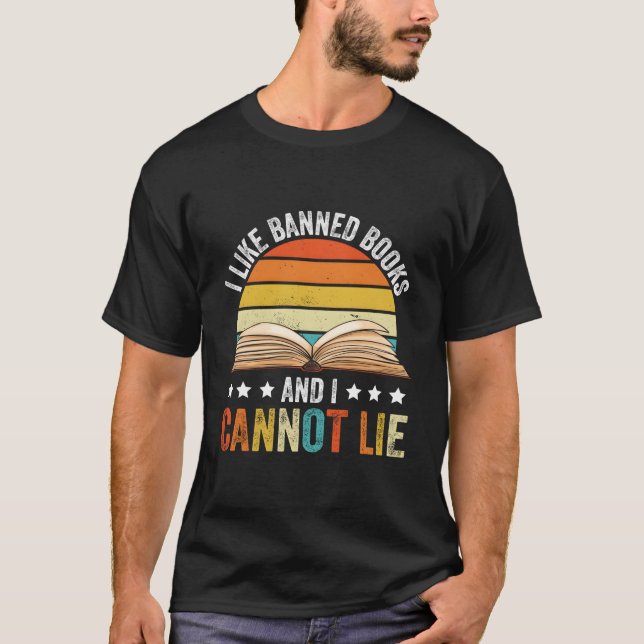 I Like Banned Books And I Cannot Lie Reader T Shirt (Framsida)