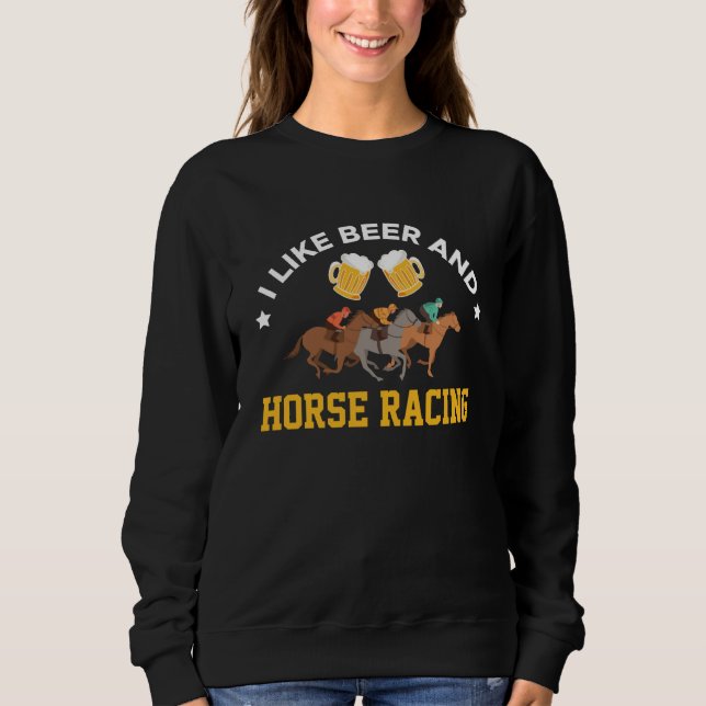 I Like Beer And Horse Racing Horse Racing Betting T Shirt (Framsida)