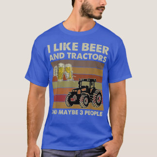 I Like Beer Tractors & Maybe 3 People Vintage Farm T Shirt