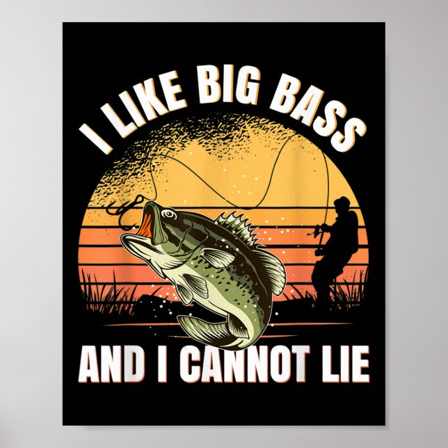 I Like Big B And I Cannot Lie Fishing  Poster (Framsidan)
