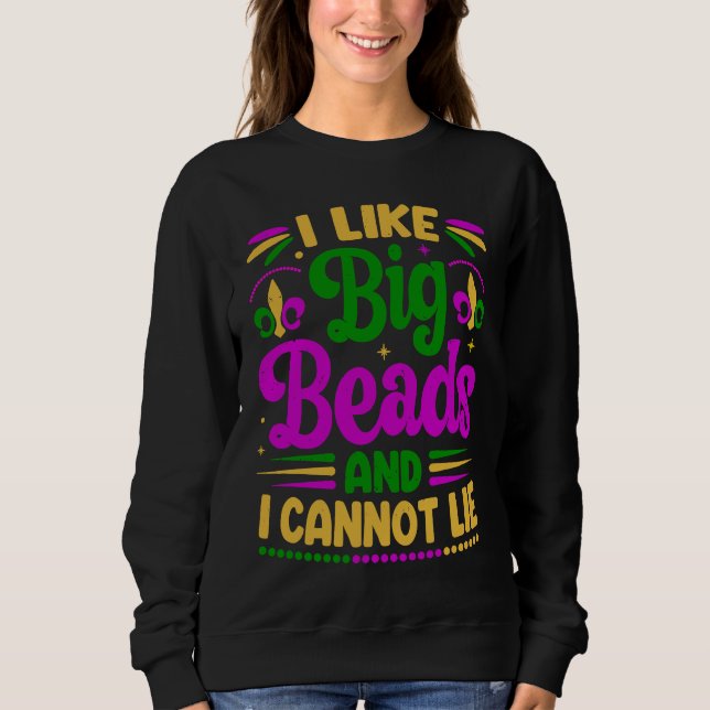I Like Big Beads And I Cannot Lie  Mardi Gras Part T Shirt (Framsida)