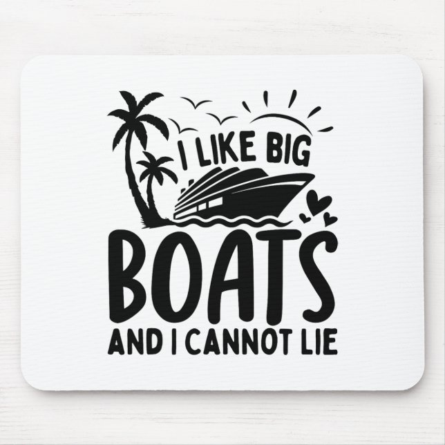 I Like Big Boats And I Cannot Lie Funny Cruise Shi Musmatta (Framsidan)