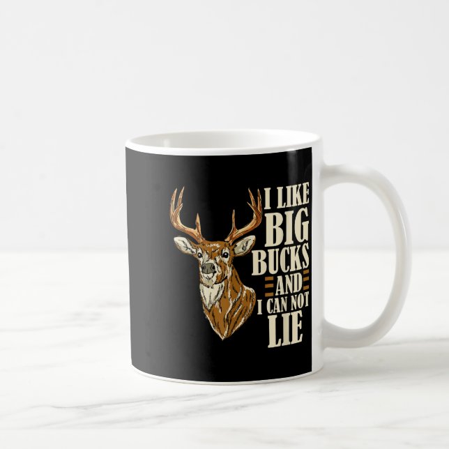I Like Big Bucks And I Cannot Lie Buck Hunting  Kaffemugg (Höger)