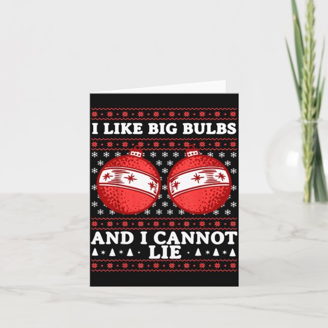 I Like Big Bulbs And I Cannot Lie Funny Christmas  Kort (Framsida)