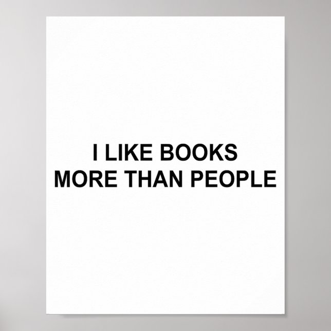 I Like Books More Than People Funny Book Lovers Bo Poster (Framsidan)