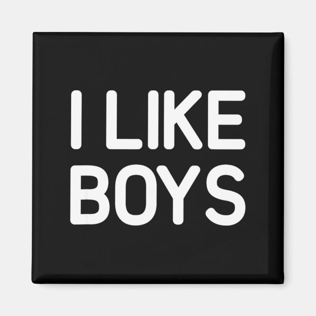 I Like Boys Funny Jokes Sarcastic  Magnet (Framsidan)