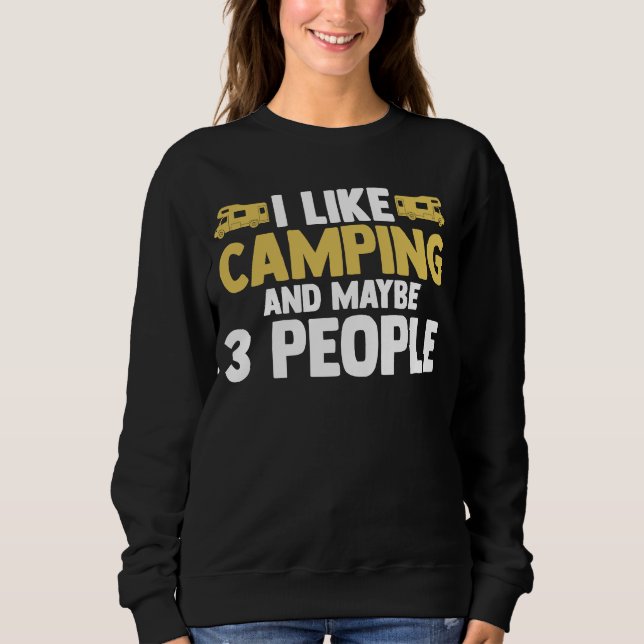 I like camping and maybe 3 people camper RV carava T Shirt (Framsida)