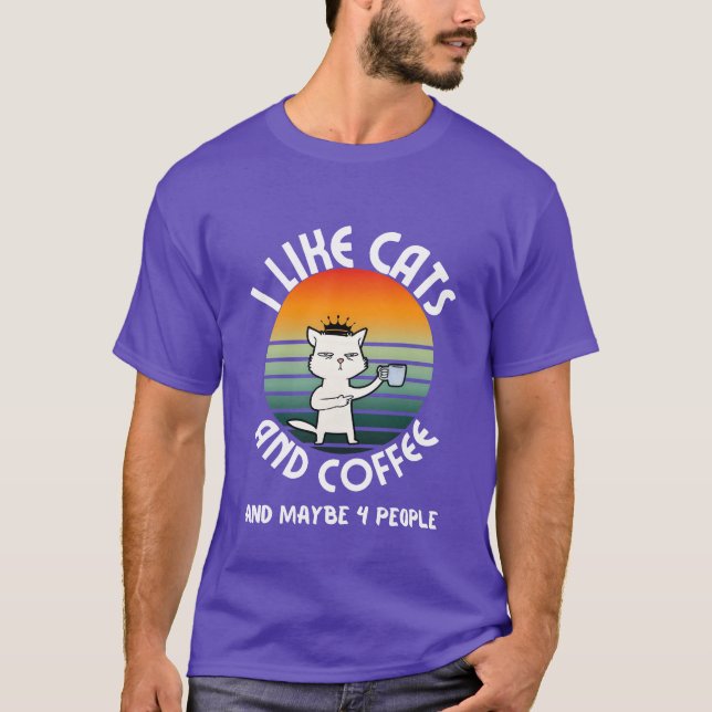 I like cats and coffee and maybe4 people friends t shirt (Framsida)