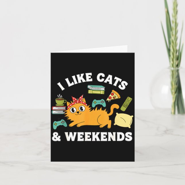 I Like Cats And Weekends Lover Funny Cozy Gamer Qu Kort (Framsida)