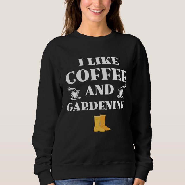 I like coffe and gardening original gifts gardener t shirt (Framsida)