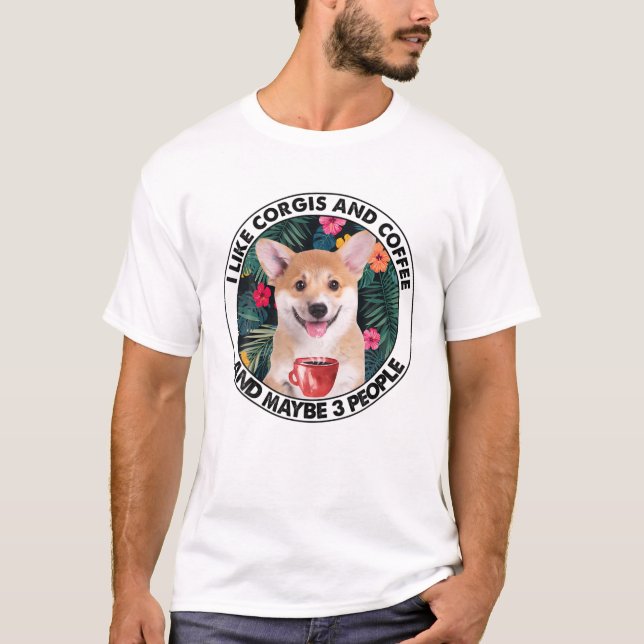I Like Corgi Coffee T Shirt (Framsida)