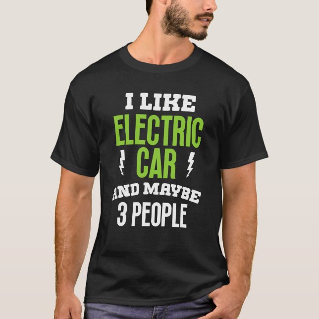 I like elctric car present electric vehicle owner t shirt (Framsida)