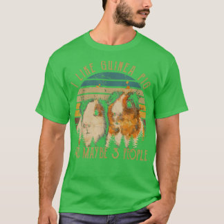 I Like Guinea Pig And Maybe 3 People Vintage Arts  T Shirt