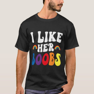 I Like Her Breast Lesbian Couples Lgbtq Funny Vale T Shirt