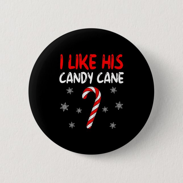 I Like His Candy Cane Christmas Couples Xmas Match Knapp (Framsida)