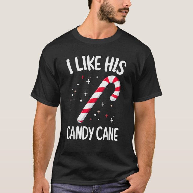 I Like His Candy Cane Christmas Xmas Party Adult H T Shirt (Framsida)