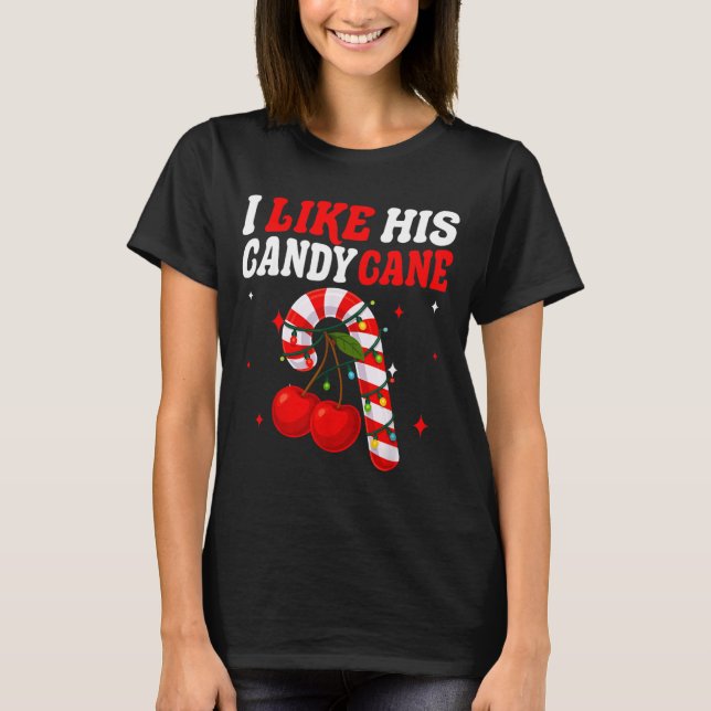 I Like His Candy Cane Couples Matching Christmas F T Shirt (Framsida)