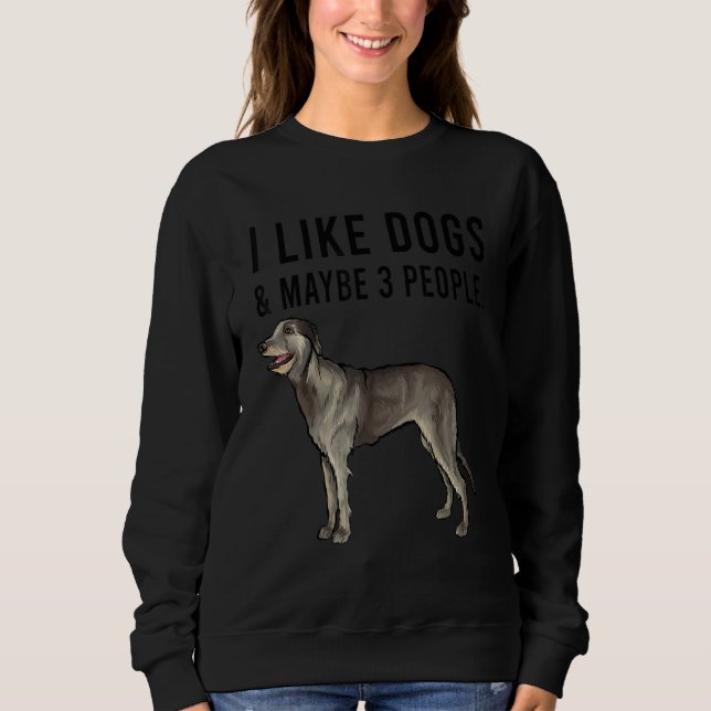 I Like Irish Wolfhound Dogs And Maybe 3 People T Shirt (Framsida)